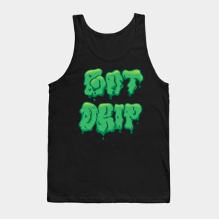 Got Drip Tank Top